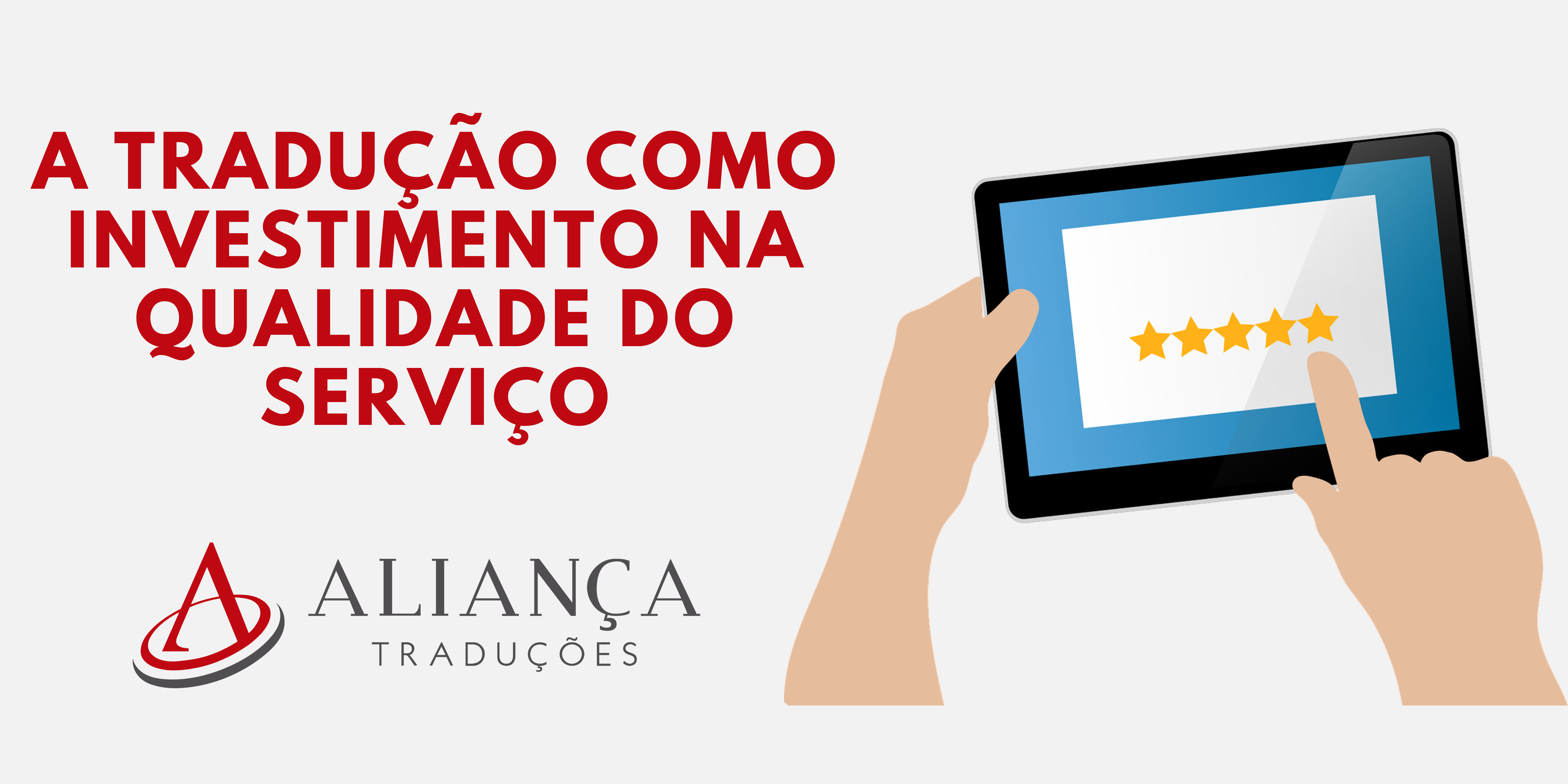 A tradução como investimento na qualidade do serviço